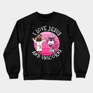 I Love Jesus and Unicorns Christian Unicorn Funny Crewneck Sweatshirt